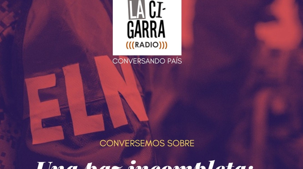P3_Una paz incompleta negociaciones con ELN