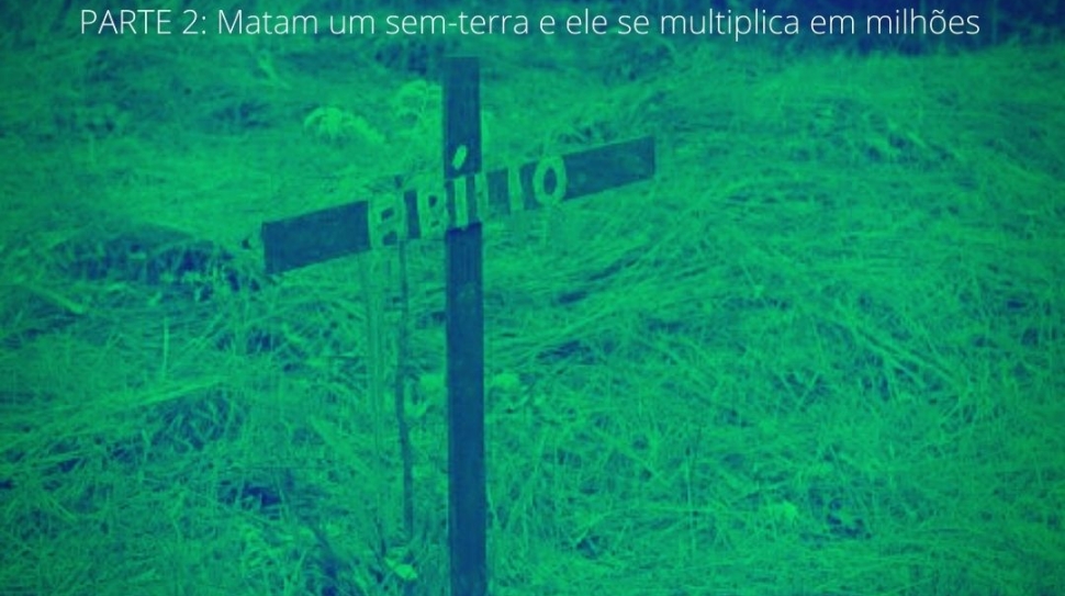 PARTE 2_SEM TERRA NAO MORRE VIRA SEMENTE